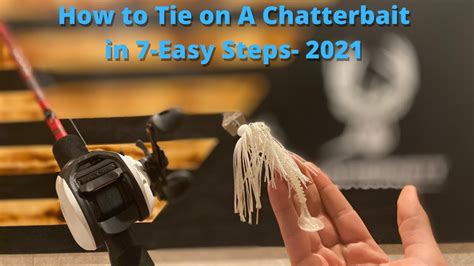 How To Tie On A Chatterbait